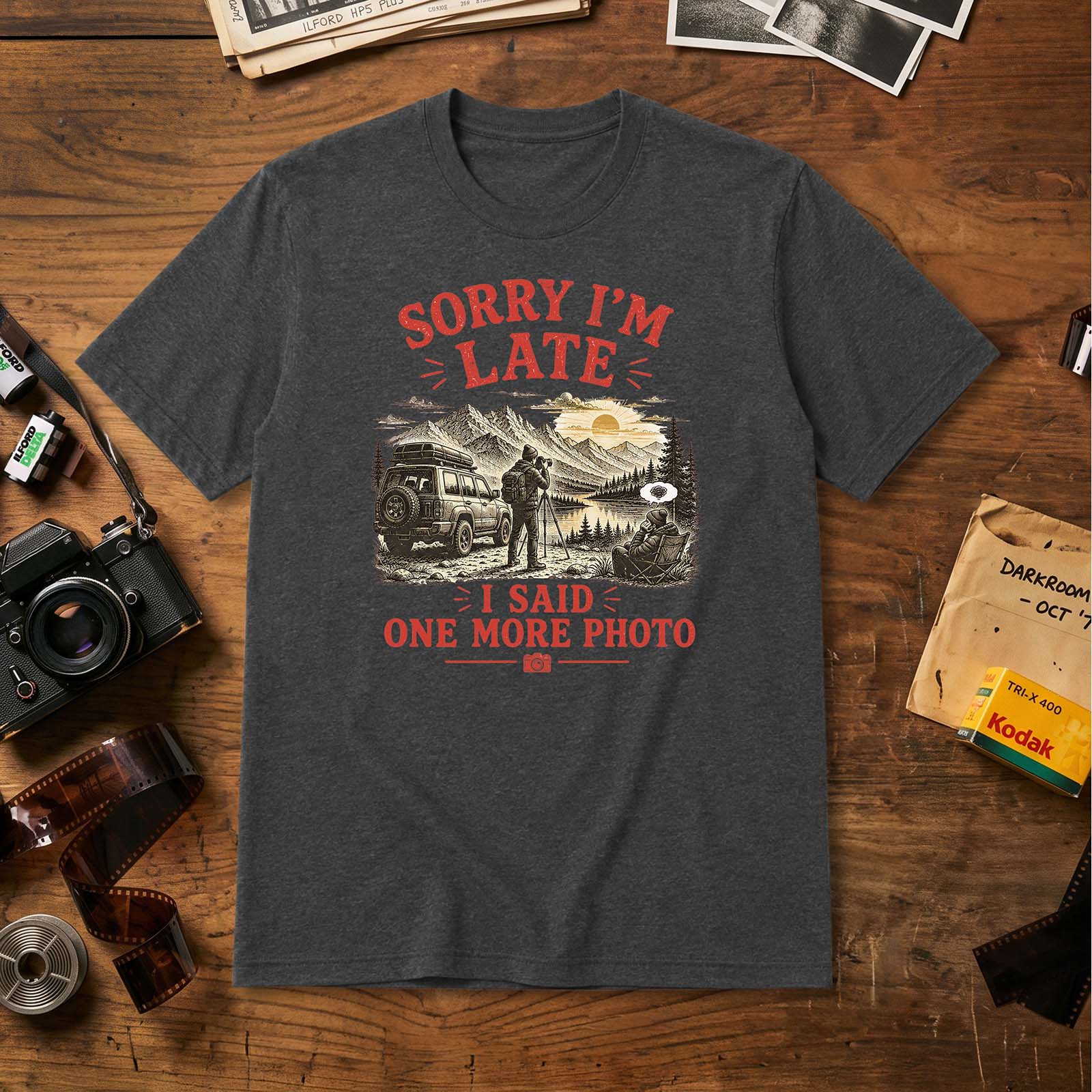 Sorry I’m Late T-Shirt