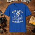 Maybe Cameras Are Addicted To Me T-Shirt