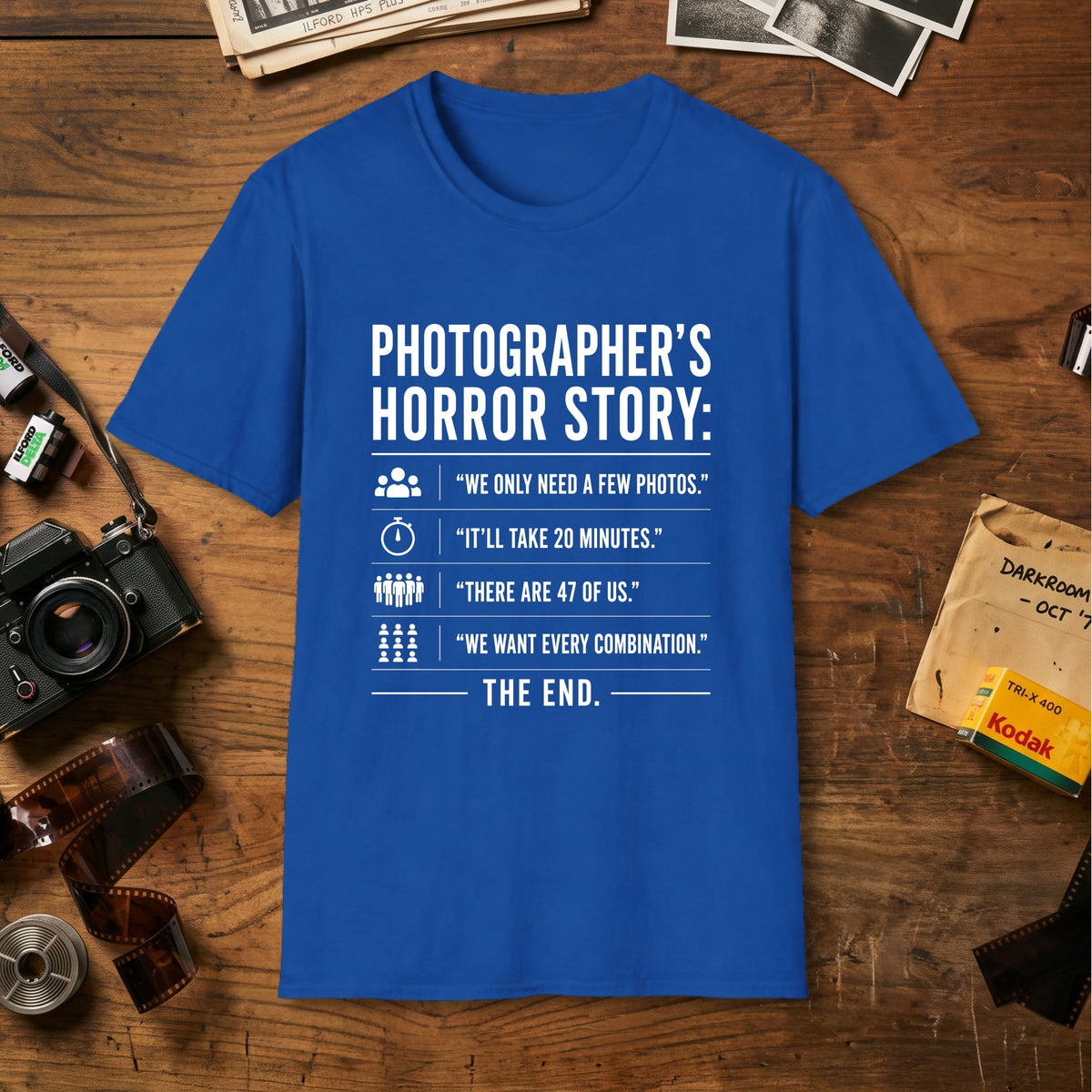 Funny Photography Quote T-Shirt