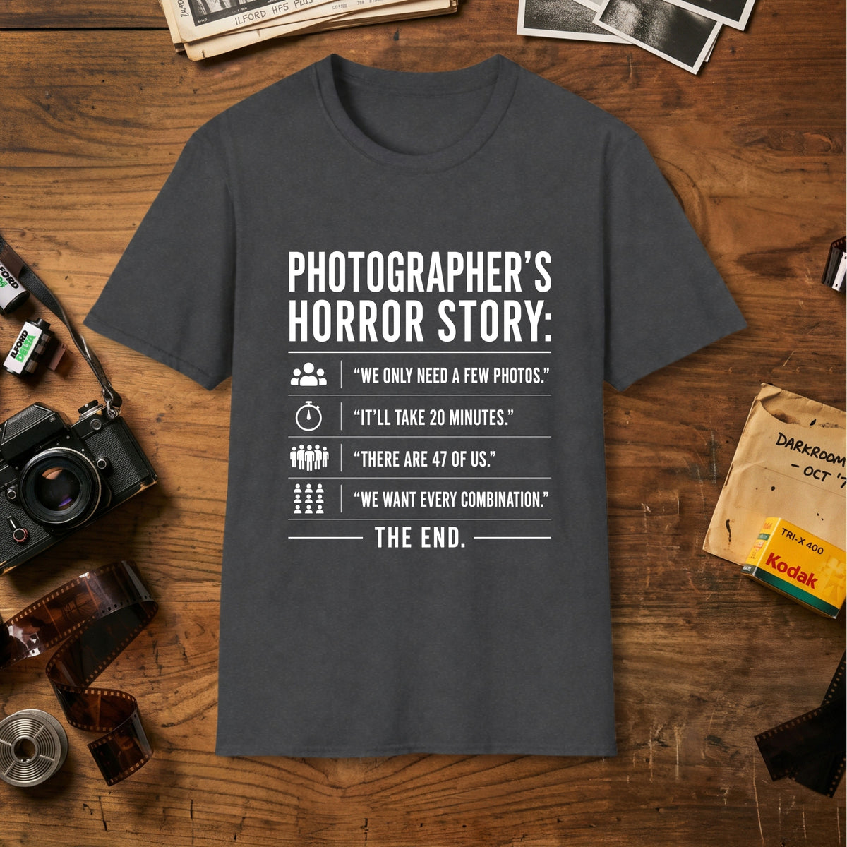 Funny Photography Quote T-Shirt