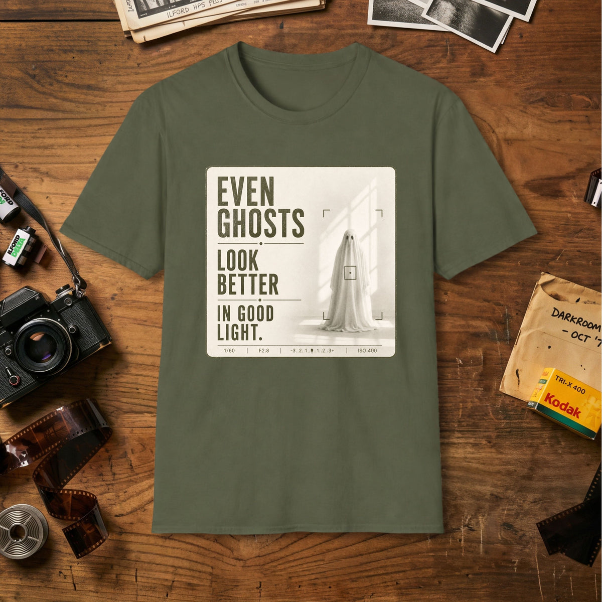 Even Ghosts Look Better in Good Light T-Shirt
