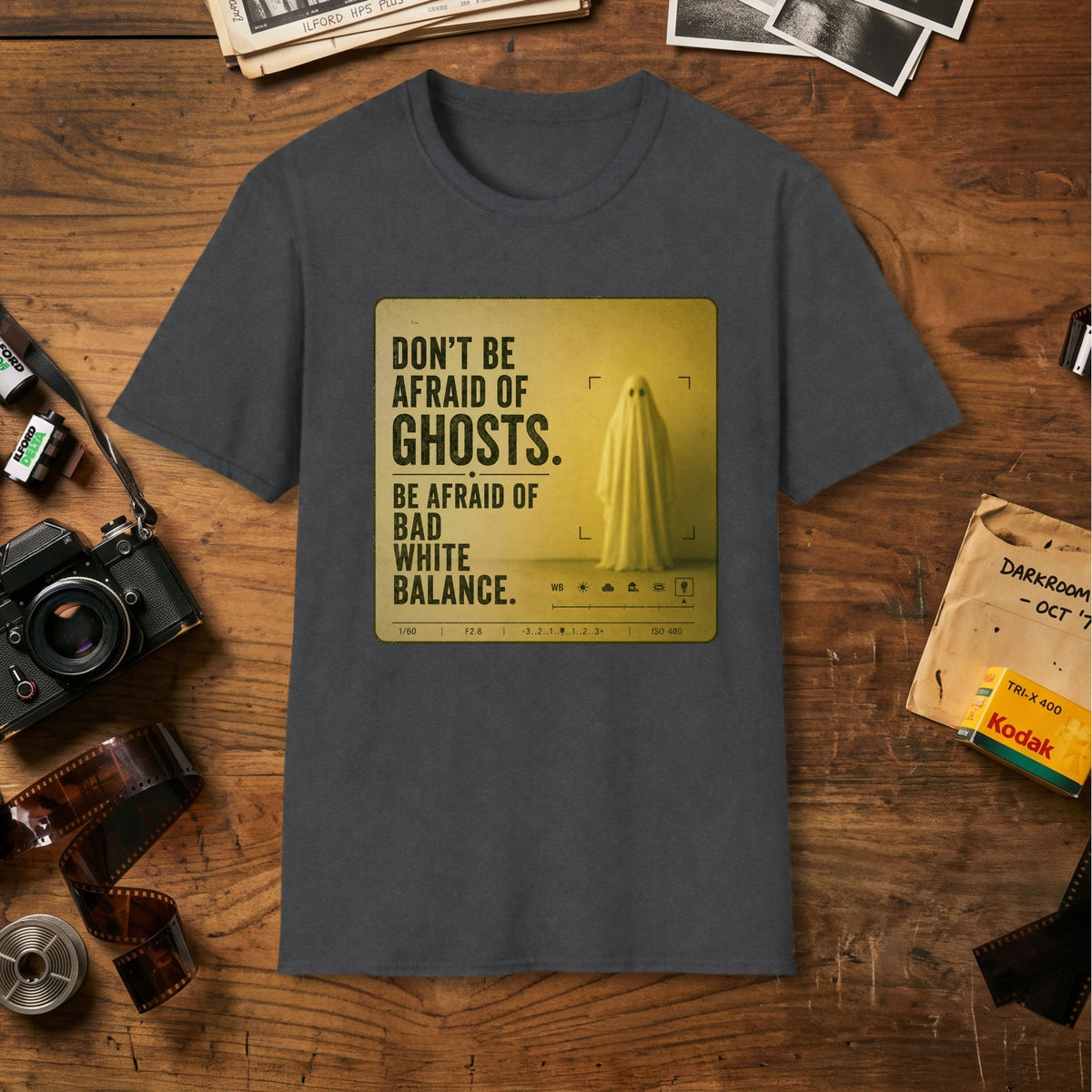 Don't Be Afraid of Ghosts T-Shirt