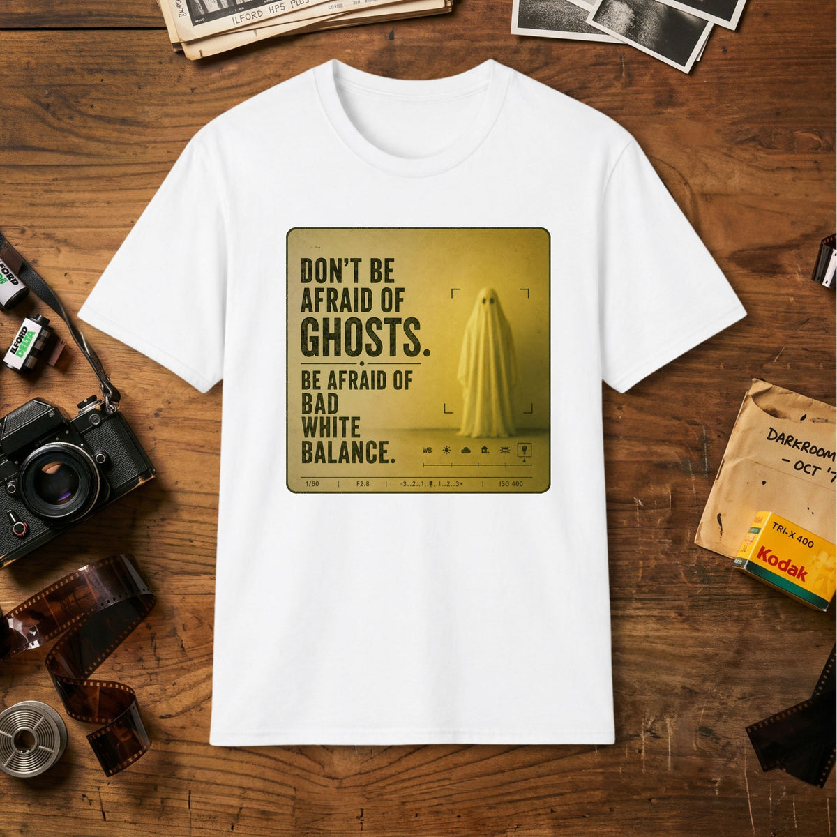 Don't Be Afraid of Ghosts T-Shirt