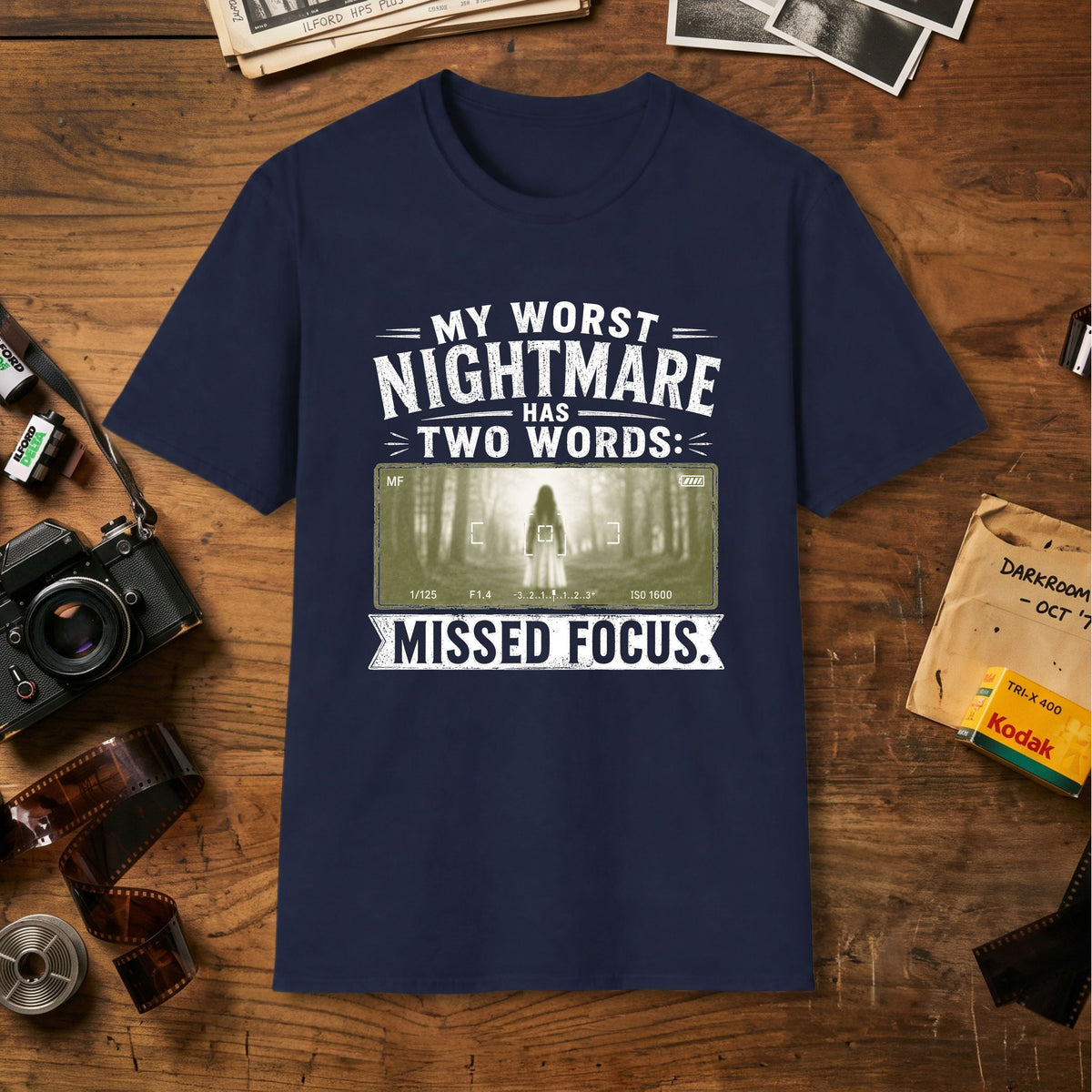 My Worst Nightmare Has Two Words T-Shirt