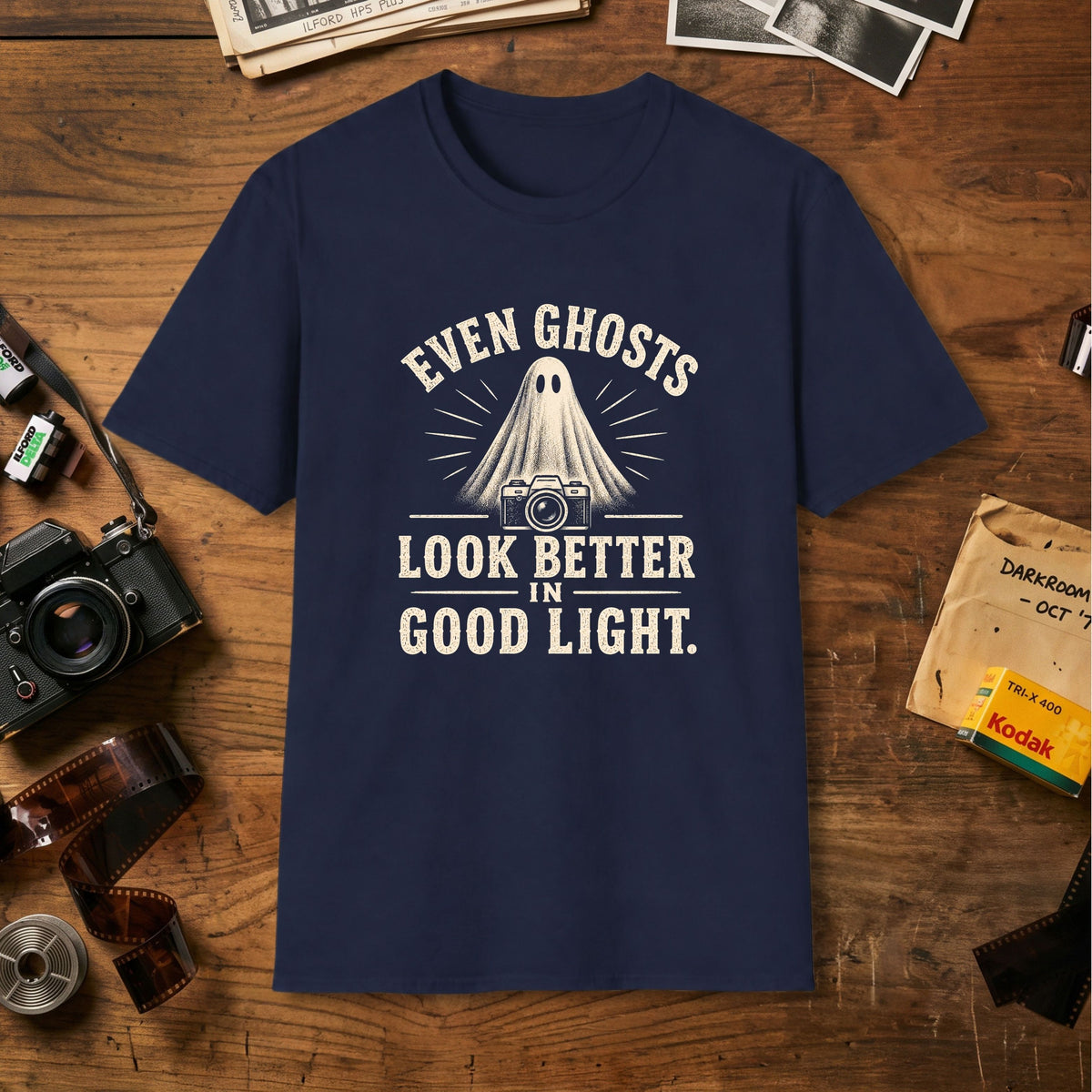 Even Ghosts Look Better in Good Light T-Shirt