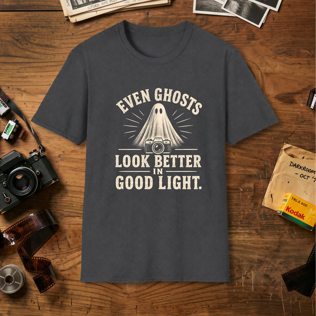 Even Ghosts Look Better in Good Light T-Shirt
