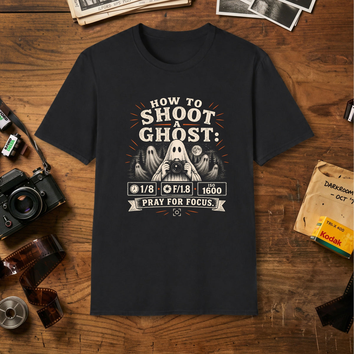 How to Shoot a Ghost T-Shirt