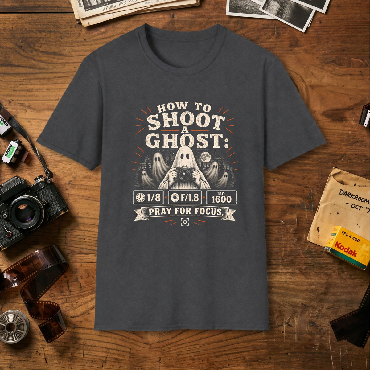 How to Shoot a Ghost T-Shirt