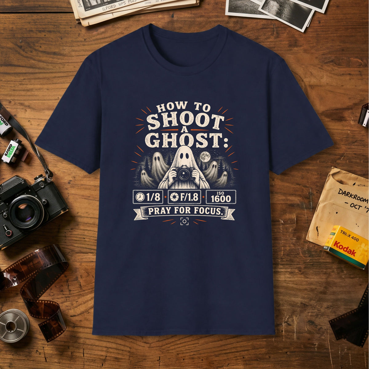 How to Shoot a Ghost T-Shirt