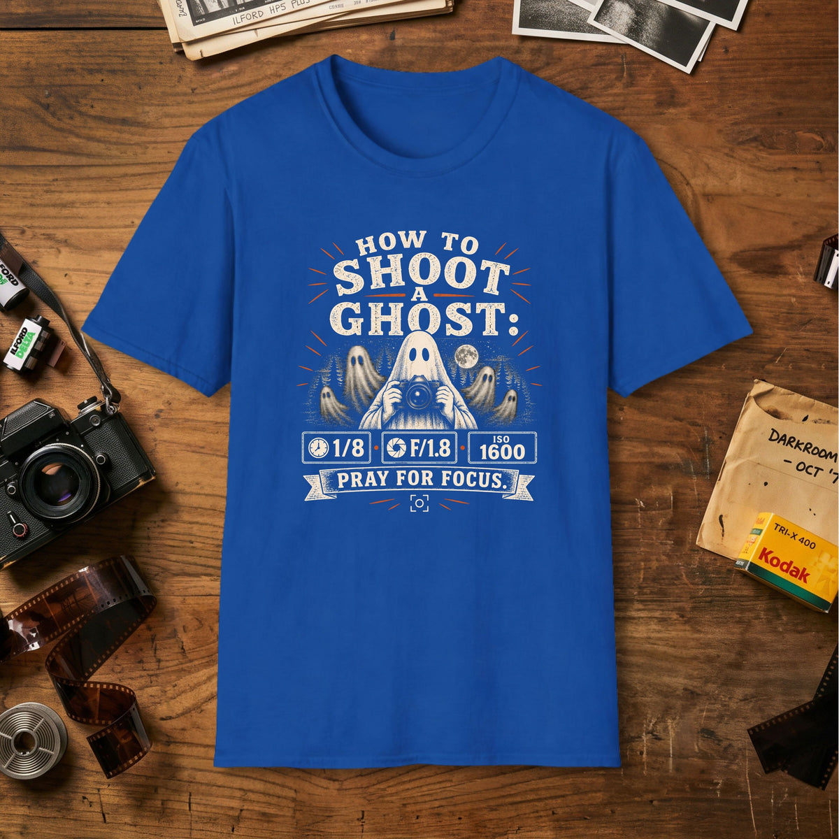 How to Shoot a Ghost T-Shirt