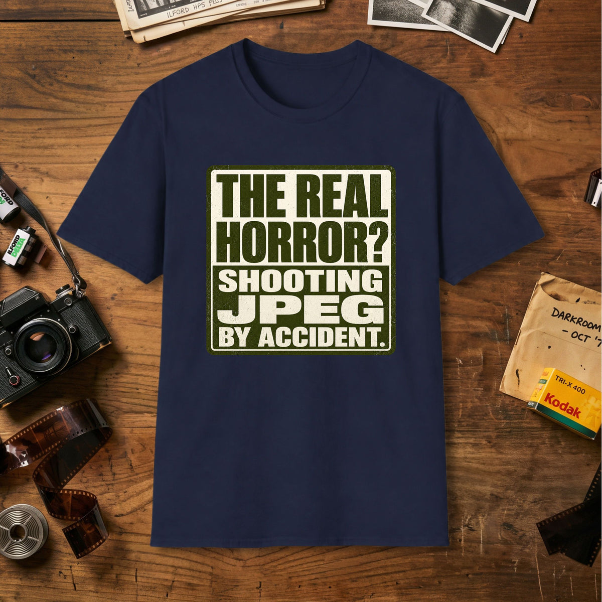 The Real Horror? Shooting JPEG By Accident T-Shirt