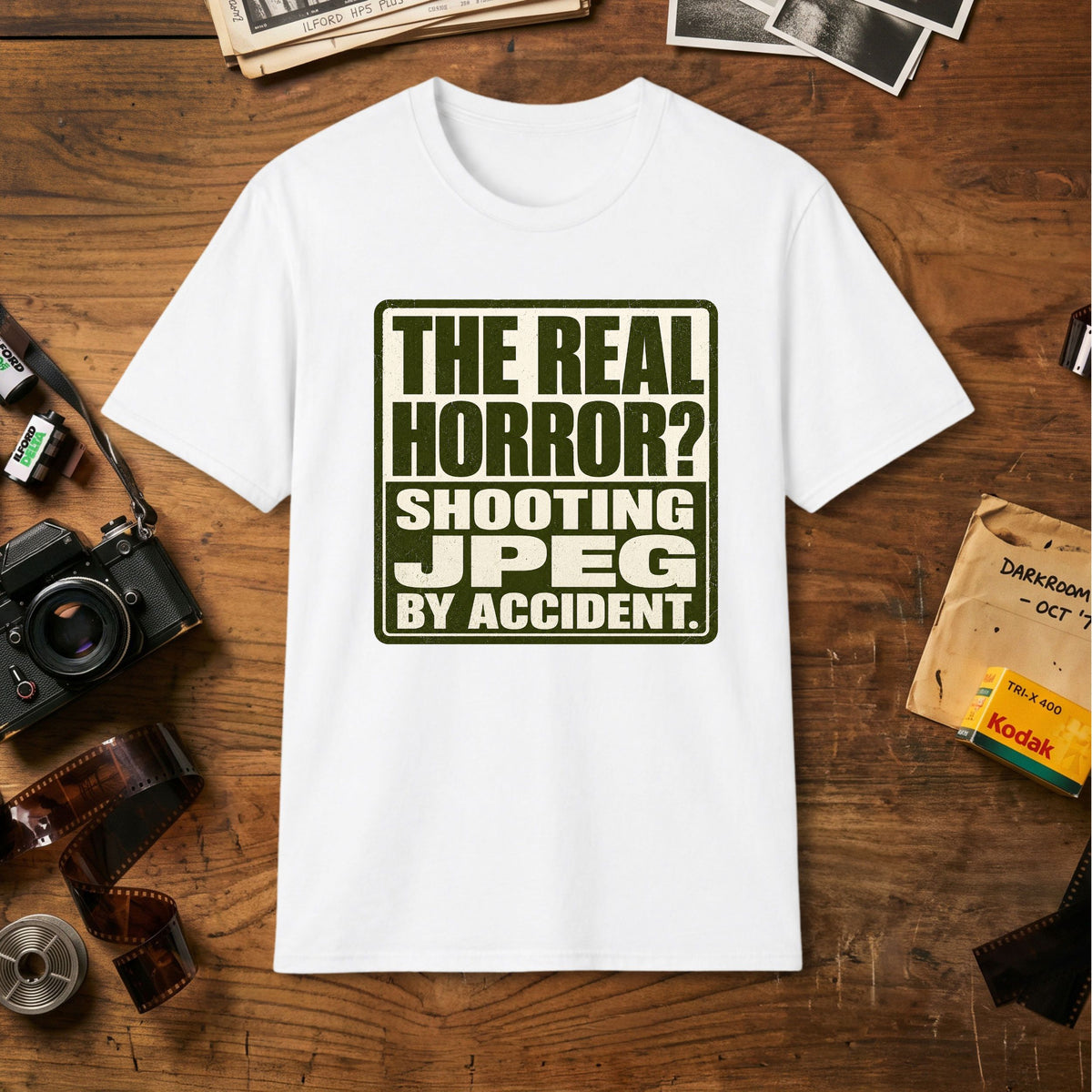 The Real Horror? Shooting JPEG By Accident T-Shirt