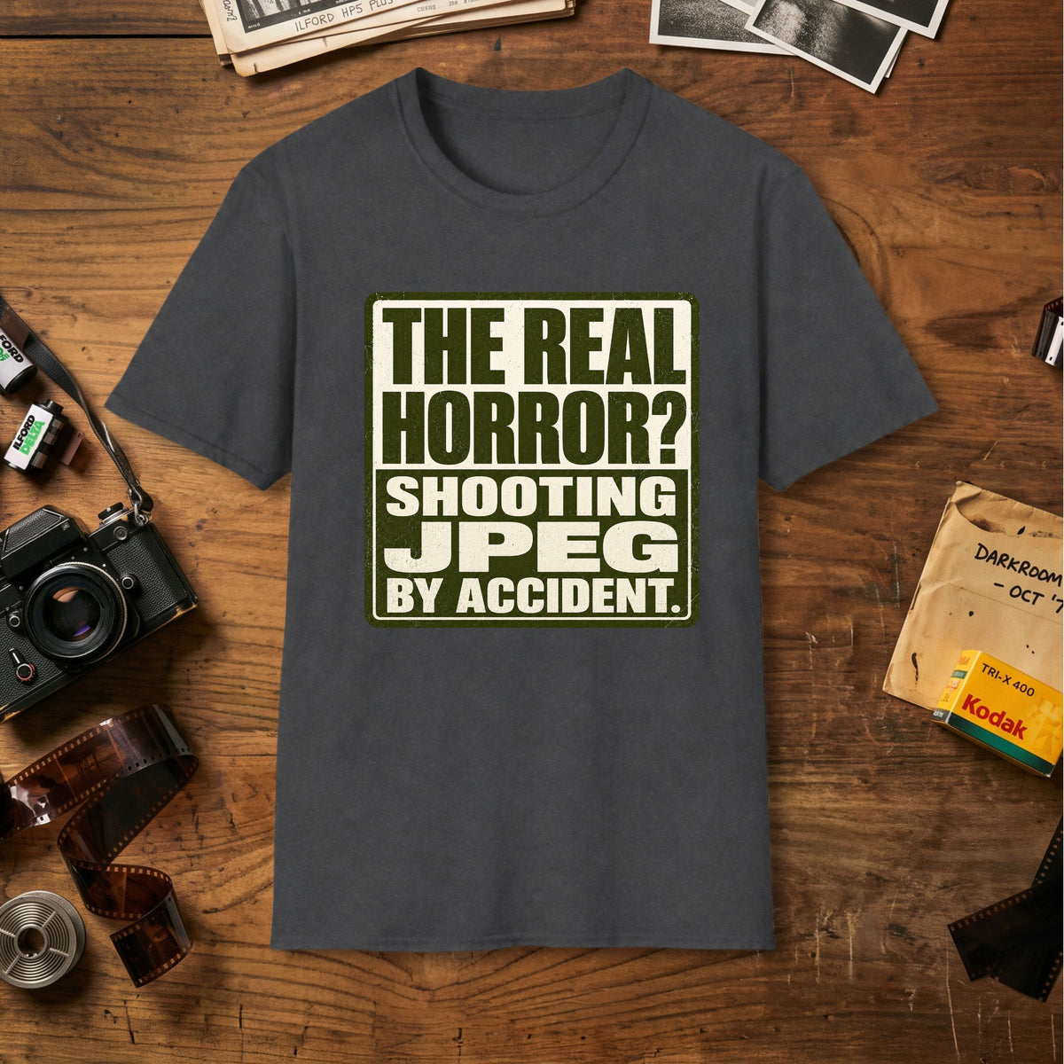 The Real Horror? Shooting JPEG By Accident T-Shirt
